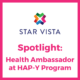 Spotlight: Jessica Lucero Perez, Health Ambassador at StarVista’s HAP-Y Program